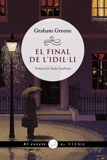 FINAL DE L'IDIL·LI, EL | 9788418908385 | GREENE, GRAHAM