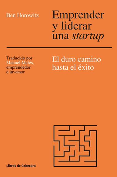 EMPRENDER Y LIDERAR UNA STARTUP | 9788494522284 | HOROWITZ, BEN