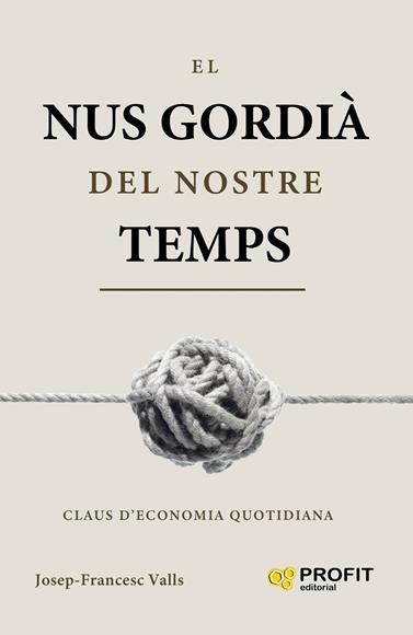 NUS GORDIÀ DEL NOSTRE TEMPS, EL | 9791387796921 | VALLS, JOSEP-FRANCESC