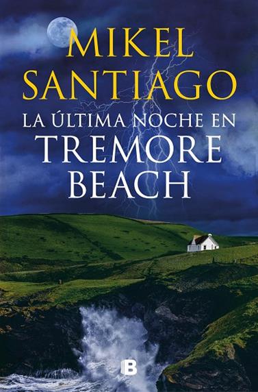 ÚLTIMA NOCHE EN TREMORE BEACH, LA | 9788466671439 | SANTIAGO, MIKEL