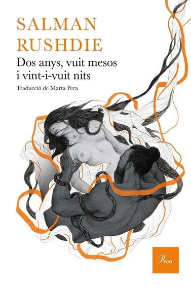 DOS ANYS, VUIT MESOS, VINT-I-VUIT DIES | 9788475885803 | RUSHDIE, SALMAN
