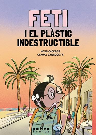 FETI I EL PLÀSTIC INDESTRUCTIBLE | 9788410255418 | CÁCERES, NEUS