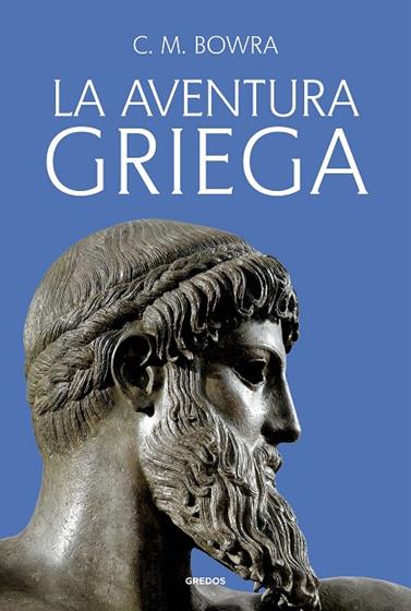 AVENTURA GRIEGA, LA | 9788424999414 | BOWRA, C. M.