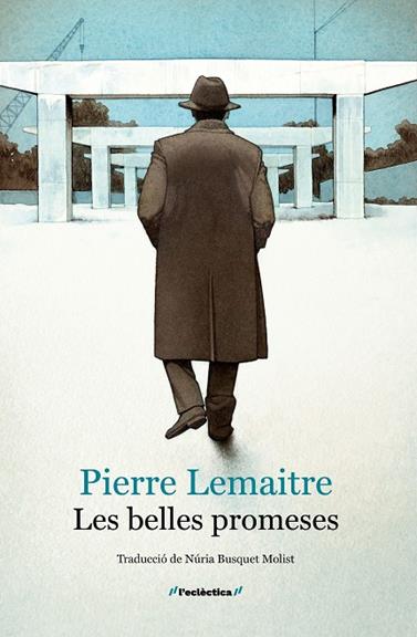 ANYS GLORIOSOS 4. LES BELLES PROMESES | 9788413589060 | PIERRE LEMAITRE