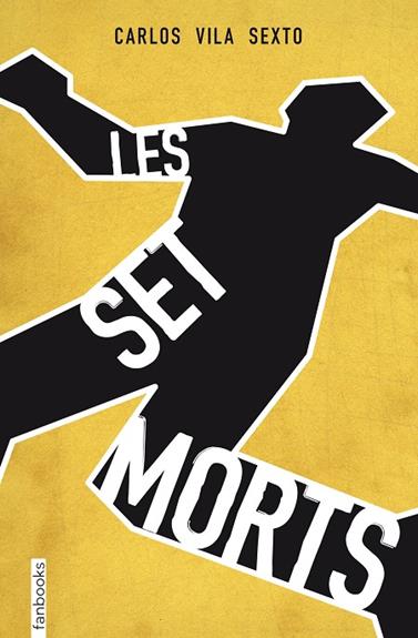 SET MORTS, LES | 9788415745853 | VILA SIXTO, CARLOS