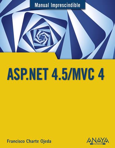 ASP.NET 4.5/MVC 4 | 9788441534520 | CHARTE, FRANCISCO