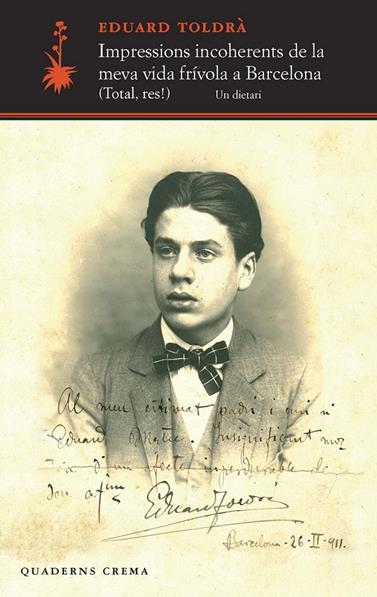 IMPRESSIONS INCOHERENTS DE LA MEVA VIDA FRÍVOLA A BARCELONA | 9788477275435 | TOLDRÀ, EDUARD