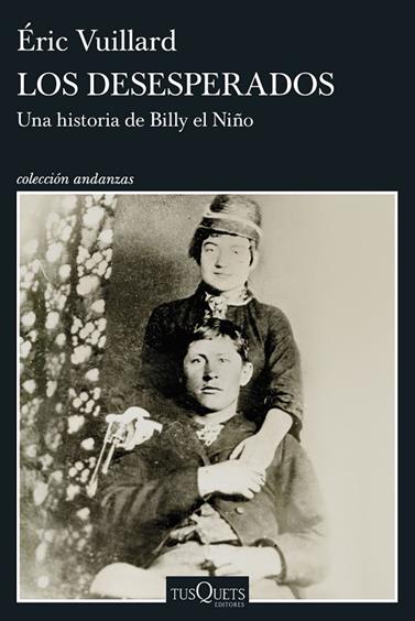 DESESPERADOS, LOS | 9788411078436 | VUILLARD, ÉRIC