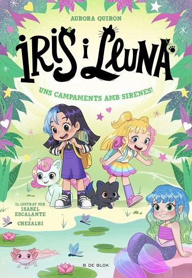 IRIS I LLUNA 6. UNS CAMPAMENTS AMB SIRENES! | 9791387695651 | QUIRÓN, AURORA