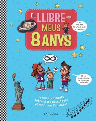 LLIBRE DELS MEUS 8 ANYS, EL | 9791387520250 | LAROUSSE EDITORIAL