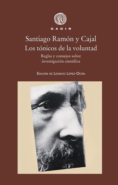 TÓNICOS DE LA VOLUNTAD, LOS | 9788412746006 | SANTIAGO RAMÓN Y CAJAL