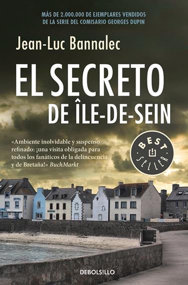 SECRETO DE ÎLE-DE-SEIN (COMISARIO DUPIN 5), EL | 9788466343435 | BANNALEC, JEAN-LUC