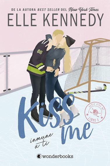 KISS ME 3 SERIE OFF CAMPUS. INMUNE A TI | 9788418509728 | KENNEDY, ELLE