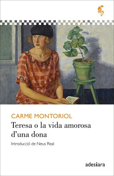 TERESA O LA VIDA AMOROSA D’UNA DONA | 9788419908247 | MONTORIOL, CARME