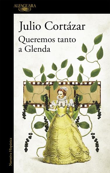 QUEREMOS TANTO A GLENDA | 9788420439174 | CORTÁZAR, JULIO