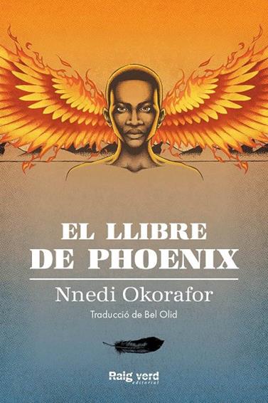 LLIBRE DE PHOENIX, EL | 9788417925826 | OKORAFOR, NNEDI