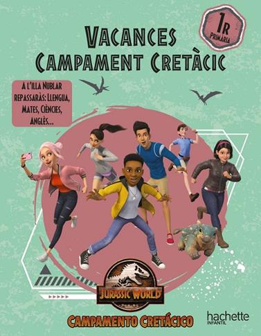 VACANCES CAMP CRETÀCIC 1ER PRIMÀRIA | 9788419316462 | CARRIL MARTÍNEZ, ISABEL/RUBIO NÚÑEZ, EMMA/SÁNCHEZ ORTIZ, RAQUEL/LÓPEZ VELOSO, FERNANDO
