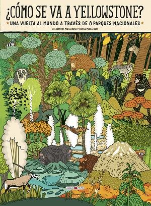 CÓMO SE VA A YELLOWSTONE | 9788418184383 | MIZIELINSKA, ALEKSANDRA/MIZIELINSKI, DANIEL