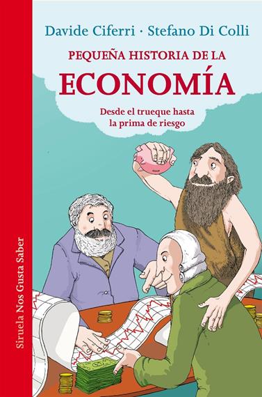 PEQUEÑA HISTORIA DE LA ECONOMÍA | 9788416465248 | CIFERRI,  DAVIDE/DI COLLI,  STEFANO