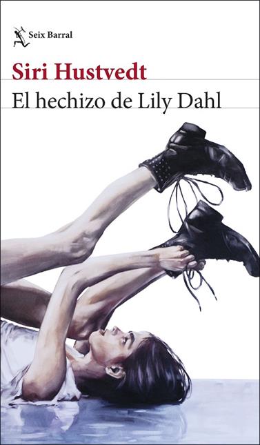 HECHIZO DE LILY DAHL, EL | 9788432248566 | HUSTVEDT, SIRI