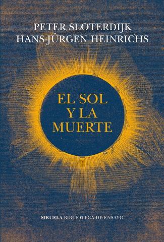 SOL Y LA MUERTE, EL | 9788417996932 | HEINRICHS, HANS-JÜRGEN/SLOTERDIJK, PETER