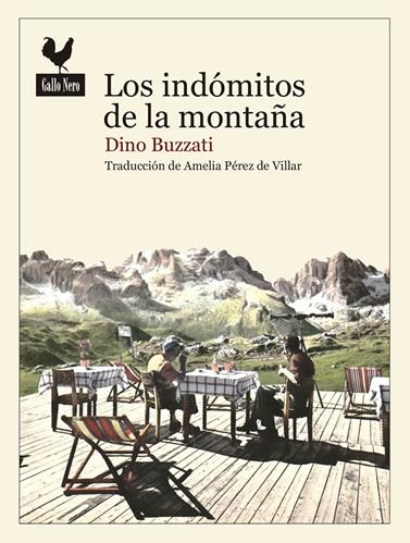 INDÓMITOS DE LAS MONTAÑAS, LOS | 9788416529230 | BUZZATI, DINO