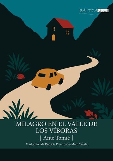 MILAGRO EN EL VALLE DE LOS VÍBORAS | 9788412783087 | TOMIC, ANTE