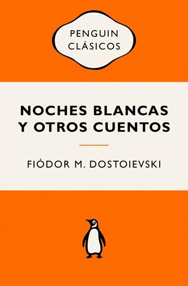NOCHES BLANCAS Y OTROS CUENTOS | 9788491058052 | DOSTOIEVSKI, FIÓDOR M.