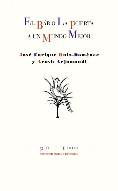 BÁB O LA PUERTA A UN MUNDO MEJOR, EL | 9788418178511 | ARJOMANDI, ARASH/RUIZ-DÒMENEC, JOSÉ ENRIQUE