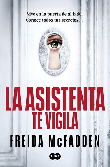 LA ASISTENTA 3. LA ASISTENTA TE VIGILA | 9788410257184 | MCFADDEN, FREIDA