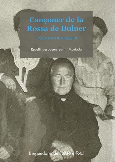 CANÇONER DE LA ROSSA DE BULNER (CANÇONS DE SISQUER) | 9788418806513 | SARRI I MUNTADA, JAUME (EDICIO)
