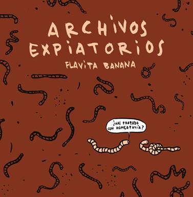 ARCHIVOS EXPIATORIOS | 9788410332485 | BANANA, FLAVITA