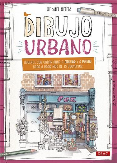 DIBUJO URBANO | 9788498747836 | URBAN ANNA