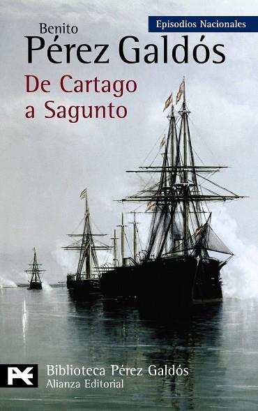 EPISODIOS NACIONALES 45. DE CARTAGO A SAGUNTO | 9788420668987 | PÉREZ GALDÓS, BENITO