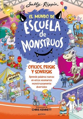 MUNDO DE ESCUELA DE MONSTRUOS 2. LOS OFICIOS, PRISAS Y SONRISAS | 9788419357847 | RIPPIN, SALLY