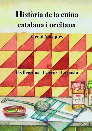 HISTÒRIA DE LA CUINA CATALANA I OCCITANA 3 | 9788412156980 | MARQUÉS CARBONELL, VICENT