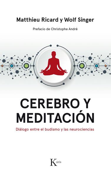 CEREBRO Y MEDITACIÓN | 9788499886183 | RICARD, MATTHIEU/ SINGER, WOLF