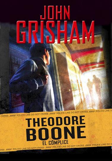 CÓMPLICE, EL (THEODORE BOONE 7) | 9788417773915 | GRISHAM, JOHN