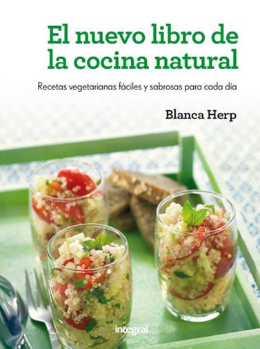 NUEVO LIBRO DE LA COCINA NATURAL, EL | 9788415541479 | HERP , BLANCA