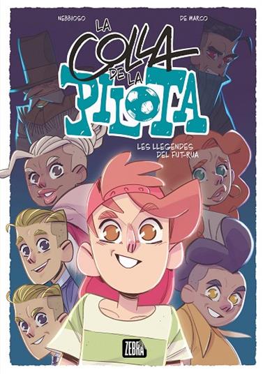 COLLA DE LA PILOTA 1. LES LLEGENDES DEL FUT-RUA | 9788410302341 | ENRICO NEBBIOSO