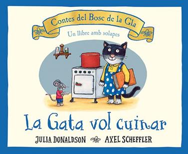 GATA VOL CUINAR, LA | 9788426147202 | DONALDSON, JULIA/ SCHEFER, AXEL