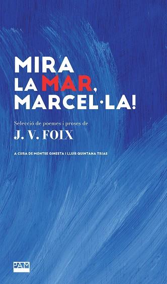 MIRA LA MAR, MARCEL·LA! | 9788491914068 | FOIX I MAS, JOSEP-VICENÇ