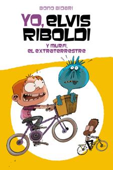 YO  ELVIS RIBOLDI  Y MURFI EL EXTRATERRESTRE | 9788424647742 | BIDARI, BONO