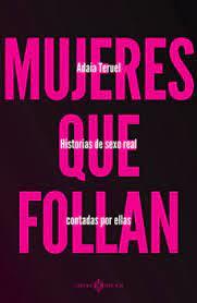MUJERES QUE FOLLAN 2ªED | 9788419119346 | TERUEL, ADAIA