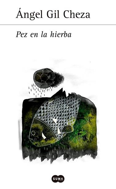 PEZ EN LA HIERBA | 9788483654408 | GIL CHEZA, ÁNGEL