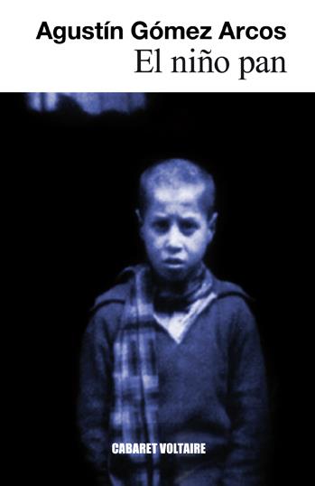 NIÑO PAN, EL | 9788493868932 | GÓMEZ ARCOS, AGUSTÍN
