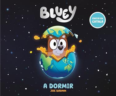 BLUEY UN CONTE. A DORMIR | 9788448869014 | BLUEY