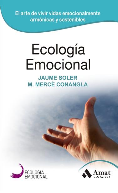 ECOLOGIA EMOCIONAL | 9788497357036 | SOLER, JAUME/ CONANGLA M.MERCE