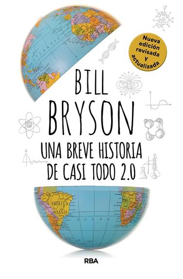 UNA BREVE HISTORIA DE CASI TODO 2.0 | 9788410989849 | BRYSON, BILL