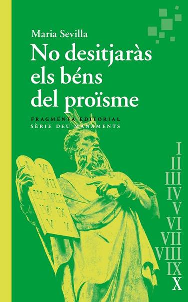 NO DESITJARÀS ELS BÉNS DEL PROÏSME (DEU MANAMENTS X) | 9788410188068 | SEVILLA PARIS, MARIA